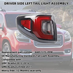 Left Tail Light Assembly Compatible with GMC Acadia Denali SLE SLT 2013-2016 / Acadia Limited Base 2017 Driver Side Taillight Replace# 84051375-PFM