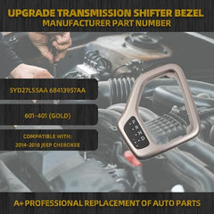601-401 Shifter Bezel with Harness Compatible with Jeep Cherokee 2014-2018 Center Transmission Bezel Gold Replace OE# 68413957AA 5YD27LS5AA