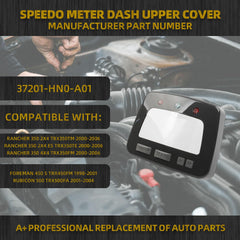 Speedo Meter Dash Upper Cover Compatible with Rancher 350 2000-2006 Foreman 450 1998-2001 Rubicon 500 2001-2004 OEM Number Replace 37201-hn0-a01
