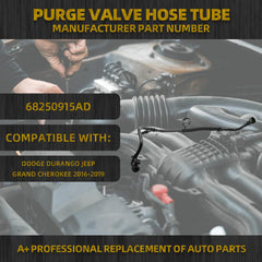 Purge Valve Hose Tube Compatible with Dodge Durango & Grand Cherokee 2016 2017 2018 2019 OEM# 68250915AD