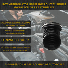Intake Resonator Upper Hose Duct Tube Pipe Compatible with 2007-2018 Dodge Ram 2500 3500 4500 5500 6.7 Liter Cummins Diesel Models OE#53032944AL 53032944AC 53032944AD