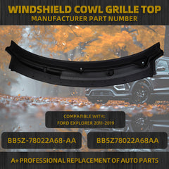 BB5Z-78022A68-AA Top Windshield Cowl Grille Compatible with Ford Explorer 2011-2019 Windshield Cowl Vent Grille Replaces# BB5Z78022A68AA