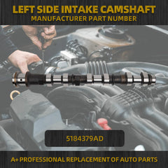5184379AG Left Side intake Camshaft Compatible with Jeep Dodge Chrysler Ram 2011-2021 3.6L V6 Models Engine Replaces# 05184379AH 5184379AE 5184379AF 5184379AD Engine Camshaft