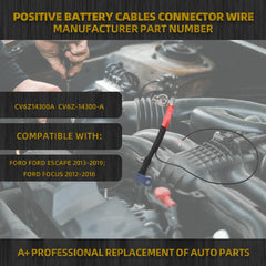Positive Battery Cables Connector Wire Compatible with Ford Escape 2013-2019 Ford Focus 2012-2018 OE#CV6Z14300A CV6Z-14300-A