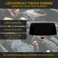 7’’ LCD Touch Screen Display Compatible with Mazda CX-5 2.0/2.2/2.5L 2017 2018 2019 2020 Digitizer Navigation Screen Radio Replace #OE TM070RDHP05 A1P72N642U026