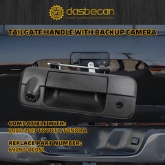 Tailgate Handle Backup 720P Rear View Camera Compatible with 2007-2013 Toyota Tundra Replace#69090-0C051 IP67 Waterproof 155° Horizontal Vertical 115° Reverse View Rear Camera