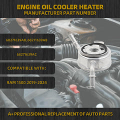 Engine Oil Cooler Heater Compatible with Ram 1500 2019-2024 OEM Number Replace 68271639AD 68271639AB 68271639AC
