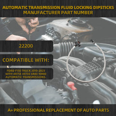Automatic Transmission Fluid Locking Dipsticks Compatible with Ford F150 Truck 2010-2023 with 4R75E 4R70E 6R80 10R80 Automatic transmissions OEM Replace 22200