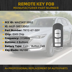 Smart Key Fob Replacement Compatible with Mazda 2017-2019 CX5 2016-2019 CX9 Car Remote Control Keyless Entry 315MHz 4 Buttons with Battery FCC ID: WAZSKE13D02 Replace: TKY2-67-5DY ID49 Chip