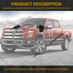 Locking Braided Automatic Transmission Dipstick Compatible with Ford F-150 Trucks 2010-2017 with The 6R80,10R80,4R70E and 4R75E transmissions