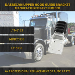 Dasbecan Hood Guide Bracket Compatible with Peterbilt 384 388 389 2008-2019 Replaces# MPB75133 L116133 L11-6133 Left or Right Side