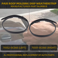 Pair Roof Molding Drip Weatherstrip Compatible with Toyota Tundra Crewmax 2007-2021 4 Doors Replaces# Left 75552-0C060 Right 75551-0C060