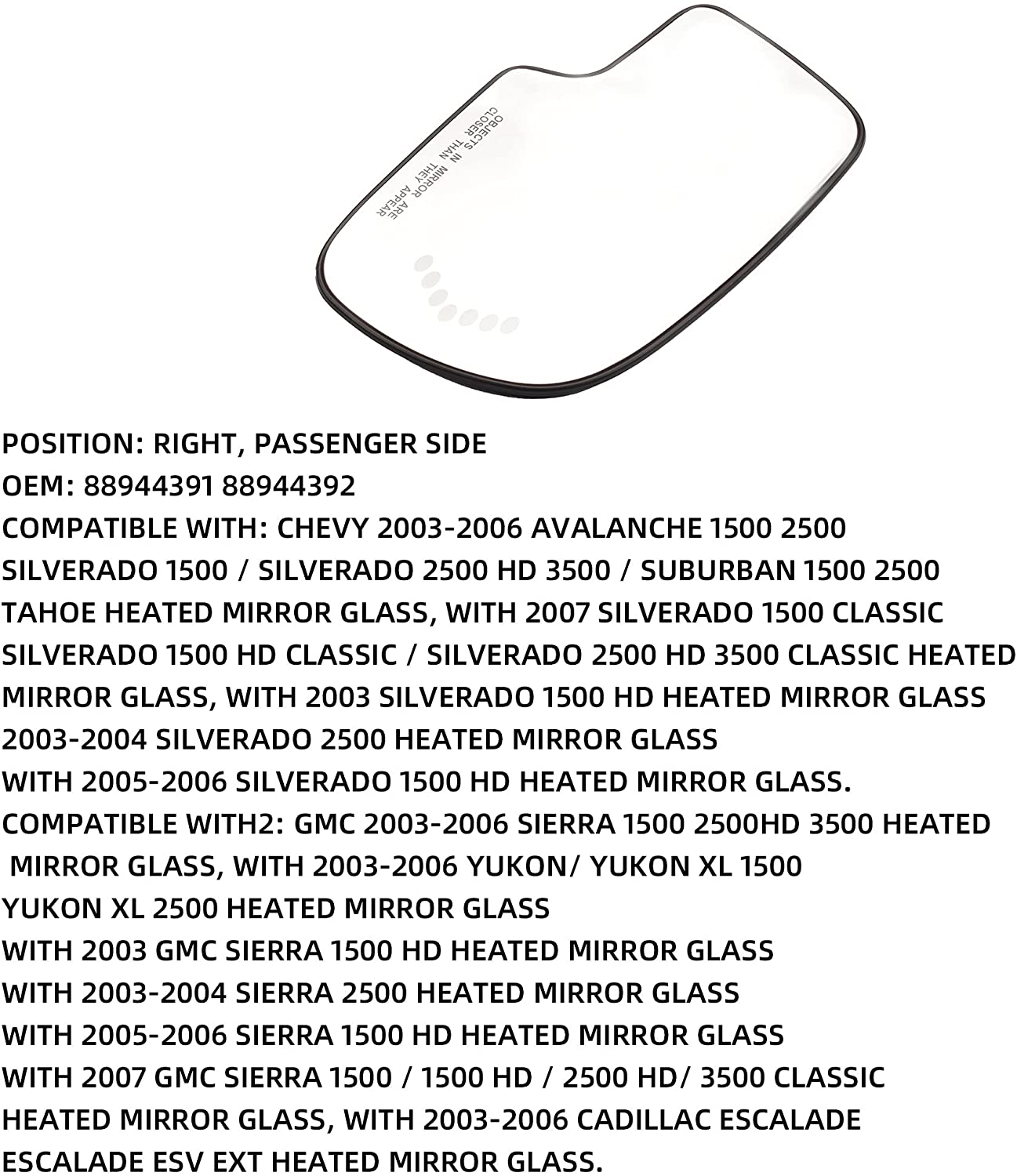 2003-2007 CHEVY TAHOE CADILLAC GMC YUKON SIERRA Side Heated Mirror Glass Replacement - 88944391 GM1324102 - Dasbecan